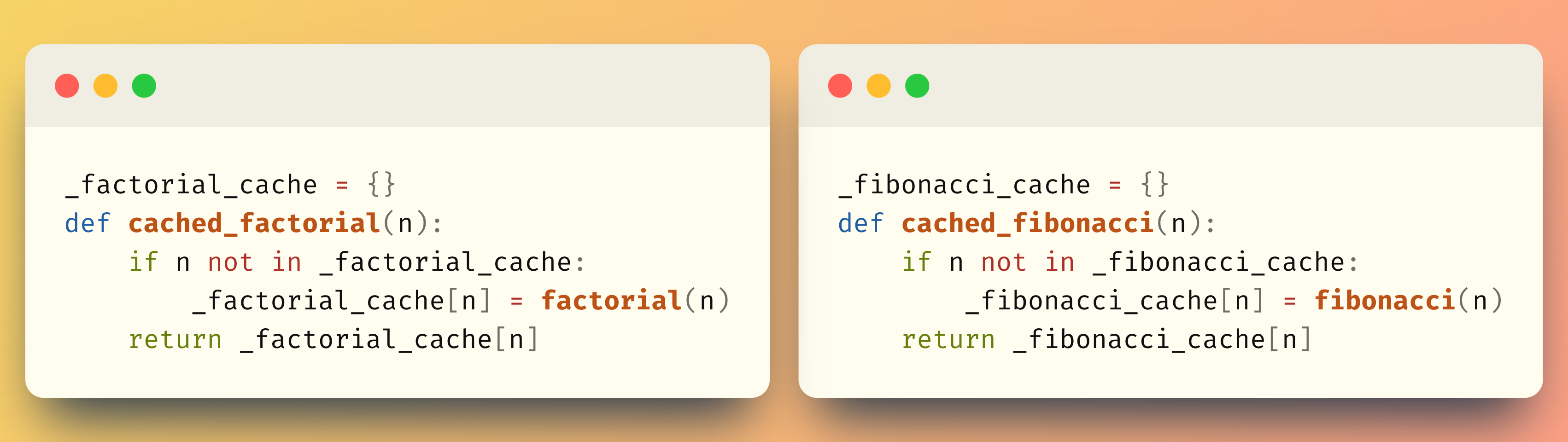 A side-by-side comparison of the implementations of cached_factorial and cached_fibonacci showing how the code is exactly the same, but with the occurrences of the word “factorial” replaced with the word “fibonacci”.